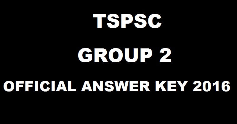 TSPSC Group 2 Exam Answer Key 2016